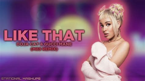 Lyrics of Like That (feat. Gucci Mane) by Doja Cat,Gucci Mane.